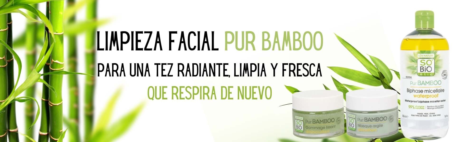 Limpieza facial Pur BAMBOO: piel libre de impurezas